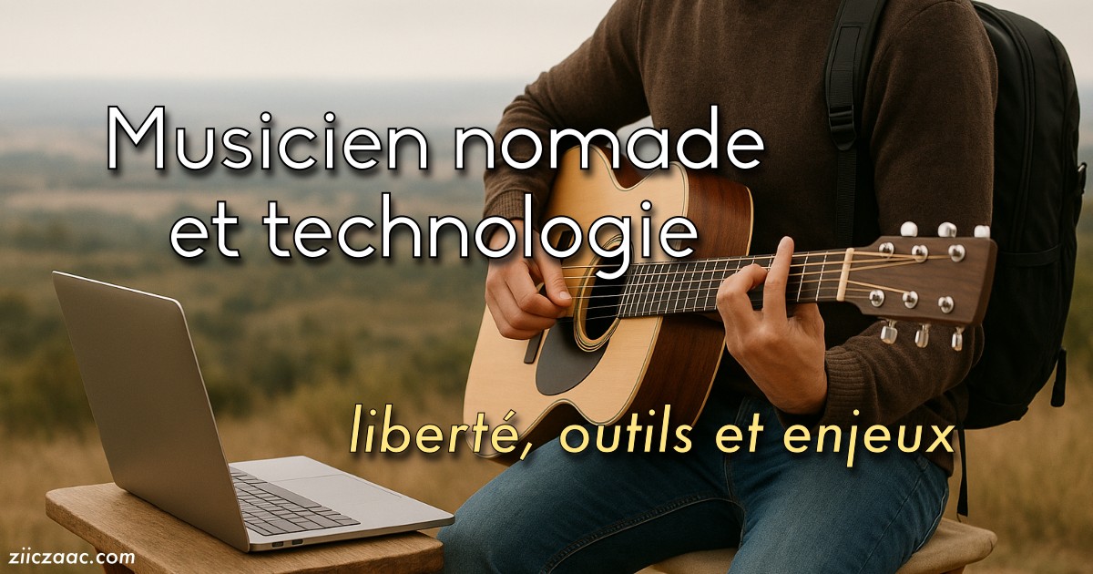 Musicien nomade et technologie : liberté, outils et enjeux